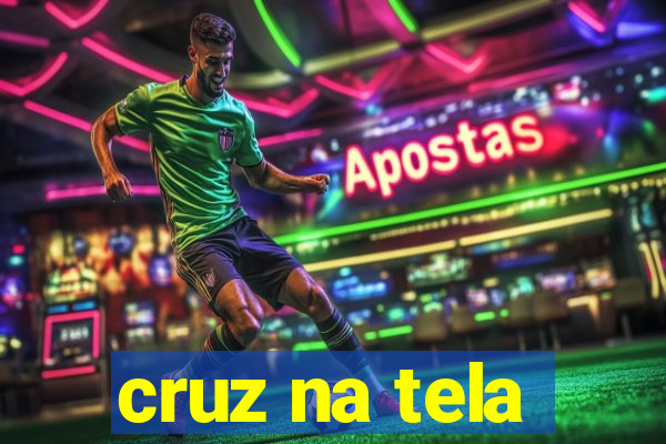 cruz na tela